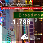 Promoção de Passagens para <b>Nova York</b>! A partir de R$ 1.796, ida e volta, COM TAXAS INCLUÍDAS! Até 6x SEM JUROS! Datas até Junho/2018. Saídas de 35 cidades!