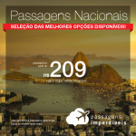 Seleção de <b>PASSAGENS NACIONAIS</b>! Valores a partir de R$ 209, ida e volta!