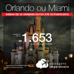 Promoção de Passagens para <b>Orlando ou Miami</b>! A partir de R$ 1.653, ida e volta, COM TAXAS! Até 6x SEM JUROS! Saídas de 35 origens. Datas até Outubro/2018.