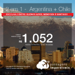 Promoção de Passagens 2 em 1 para Argentina e Chile – Escolha 2 entre <b>Buenos Aires, Mendoza ou Santiago</b>! A partir de R$ 1.052, todos os trechos, COM TAXAS! Até 12x SEM JUROS! Datas até Janeiro/2019.