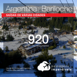 Promoção de Passagens para <b>Argentina: Bariloche</b>! A partir de R$ 920, ida e volta, COM TAXAS INCLUÍDAS!