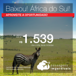 Baixou! Promoção de Passagens para a <b>África do Sul: Cape Town, Joanesburgo</b>! A partir de R$ 1.538, ida e volta, COM TAXAS INCLUÍDAS!