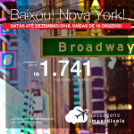 BAIXOU!!! Promoção de Passagens para <b>Nova York</b>! A partir de R$ 1.741, ida e volta, COM TAXAS INCLUÍDAS! Até 5x SEM JUROS! Datas até Dezembro/2018. Saídas de 18 origens!