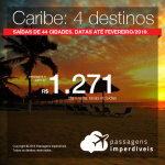 Passagens em promoção para o CARIBE: Aruba, Curaçao, Cancún e Punta Cana, com valores a partir de R$ 1.271 saindo de Manaus e R$ 1.738 saindo de outras cidades, ida e volta, C/ TAXAS INCLUÍDAS! Até 6x SEM JUROS! Datas até Fevereiro/2019. Saídas de 44 origens.