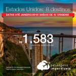 Promoção de Passagens para os <b>Estados Unidos: Las Vegas, Los Angeles, Miami, Nova York, Orlando, San Francisco, Fort Lauderdale, Tampa</b>! A partir de R$ 1.583, ida e volta, COM TAXAS! Até 6x SEM JUROS! Até Janeiro/2019. 43 origens!