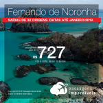 Seleção de Passagens para <b>FERNANDO DE NORONHA</b>! A partir de R$ 727, ida e volta, COM TAXAS INCLUÍDAS! Até 6x SEM JUROS! Datas até Janeiro/2019. Saídas de 32 cidades.