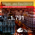 Promoção de Passagens para a <b>Espanha: Madri</b>! A partir de R$ 1.791, ida e volta, COM TAXAS INCLUÍDAS! Datas até Fev/2019! Saídas de 17 cidades brasileiras!