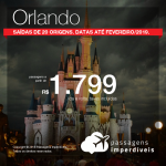 Promoção de Passagens para <b>Orlando</b>! A partir de R$ 1.799, ida e volta, COM TAXAS INCLUÍDAS! Até 12x SEM JUROS! Datas até Fevereiro/2019. Saídas de 20 origens.