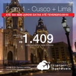 Promoção de Passagens 2 em 1 – <b>Peru: Cusco + Lima</b>! A partir de R$ 1.409, todos os trechos, COM TAXAS! Até 10x SEM JUROS! Datas até Fevereiro/2019!