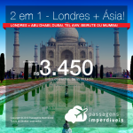 Promoção de Passagens 2 em 1 – <b>Ásia + Londres</b>! A partir de R$ 3.450, todos os trechos, COM TAXAS! Até 10x SEM JUROS! Datas para Outubro, Novembro, Dezembro/2018!