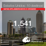 Passagens para os <b>Estados Unidos: Boston, Chicago, Los Angeles, Memphis, Miami, Nova Orleans, Orlando e mais</b>! A partir de R$ 1.541, ida e volta, COM TAXAS! Até 6x SEM JUROS! Datas até Janeiro/2019! 21 origens!