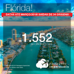 Promoção de Passagens para a <b>Flórida: Fort Lauderdale, Miami ou Orlando</b>! A partir de R$ 1.552, ida e volta, COM TAXAS INCLUÍDAS! Até 4x SEM JUROS! Datas até Março/2019! 34 origens!