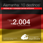 Promoção de Passagens para a <b>Alemanha: Berlim, Dusseldorf, Frankfurt, Munique, Stuttgart e mais</b>! A partir de R$ 2.004, ida e volta, COM TAXAS INCLUÍDAS, em até 6x sem juros! Opções de VOO DIRETO e datas até 2019!