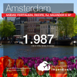 Promoção de Passagens para a <b>Holanda: Amsterdam</b>! A partir de R$ 1.987, ida e volta, COM TAXAS INCLUÍDAS! Até 6x SEM JUROS! Datas até Dezembro/2018. Saídas de Recife, Fortaleza, Rio de Janeiro, Salvador e São Paulo.