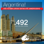 Promoção de Passagens para a <b>Argentina: Buenos Aires, Cordoba ou Rosario</b>! Saindo de Porto Alegre, R$ 492 e a partir de R$691 saindo de outros lugares, ida e volta, COM TAXAS INCLUÍDAS! Até 7x SEM JUROS! Datas até Janeiro/2019.