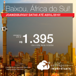 Baixou! Promoção de Passagens para a <b>África do Sul: Joanesburgo</b>! A partir de R$ 1.395, ida e volta, COM TAXAS INCLUÍDAS! Até Abril/2019!