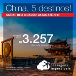 Promoção de Passagens para a <b>CHINA: Chengdu, Macau, Pequim, Xangai ou Hong Kong</b>! A partir de R$ 3.257, ida e volta, COM TAXAS INCLUÍDAS, em até 5x sem juros! Datas até 2019!