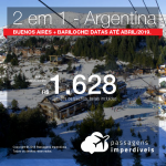 Promoção de Passagens 2 em 1 para a Argentina – <b>Bariloche e Buenos Aires</b>! A partir de R$ 1.628, todos os trechos, COM TAXAS! Até 12x SEM JUROS! Datas até Abril/2019.