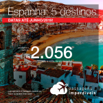 Promoção de Passagens para a <b>Espanha: Madri, Barcelona, Valencia, Bilbao ou Reus</b>! A partir de R$ 2.056, ida e volta, COM TAXAS! Datas até Junho/2019! 9 origens!