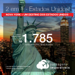 Promoção de Passagens 2 em 1 – NOVA YORK + Orlando, Las Vegas, Los Angeles, Miami ou Fort Lauderdale! A partir de R$ 1.785, todos os trechos, COM TAXAS INCLUÍDAS! Em até 5x SEM JUROS!