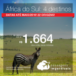 Passagens para a <b>África do Sul: Cape Town, Joanesburgo, Durban, Port Elizabeth</b>! A partir de R$ 1.664, ida e volta, COM TAXAS! Até 4x SEM JUROS! Datas até Maio/2019! 22 origens!