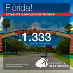 Promoção de Passagens para a <b>Flórida: Miami, Orlando, Fort Lauderdale ou Tampa</b>! A partir de R$ 1.333, ida e volta, COM TAXAS! Até 6x SEM JUROS! Datas até Junho/2019! 26 origens!