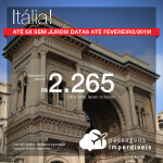 Promoção de Passagens para a <b>Itália: Florença, Milão, Roma, Turim</b>! A partir de R$ 2.265, ida e volta, COM TAXAS! Até 6x SEM JUROS! Datas até Fevereiro/2019!