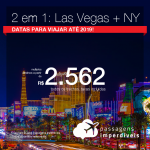 Promoção de Passagens 2 em 1 –  Vá para <b>LAS VEGAS + NOVA YORK</b>! A partir de R$ 2.562, todos os trechos, COM TAXAS!