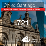 Passagens para o <b>CHILE: Santiago</b>! A partir de R$ 721, ida e volta, COM TAXAS INCLUÍDAS, em até 4x SEM JUROS! Datas até 2019!