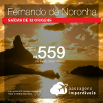 Promoção de Passagens para <b>Fernando de Noronha</b>! A partir de R$ 559, saindo de Recife, outras cidades a partir de R$ 890 ida e volta com taxas!