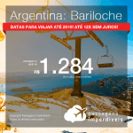 Promoção de Passagens para a <b>ARGENTINA: Bariloche</b>! A partir de R$ 1.284, ida e volta, COM TAXAS INCLUÍDAS, em até 12x SEM JUROS! Datas até 2019!