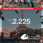 Promoção de Passagens para <b>PARIS</b>! A partir de R$ 2.225, ida e volta, COM TAXAS! Datas até 2019!