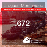 Promoção de Passagens para o <b>URUGUAI: Montevideo</b>! A partir de R$ 672, ida e volta, COM TAXAS INCLUÍDAS! Datas até 2019!