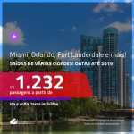 Promoção de Passagens para a <b>FLÓRIDA: Miami, Orlando, Fort Lauderdale ou Tampa</b>, saindo de Fortaleza, a partir de R$ 1.232! Saindo do RJ ou outras origens, a partir de R$ 1.502! Ida e volta, C/ TAXAS!