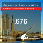 Promoção de Passagens para a <b>ARGENTINA: Buenos Aires</b>! A partir de R$ 676, ida e volta, COM TAXAS INCLUÍDAS! Datas até 2019!