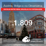 Promoção de Passagens para a <b>ÁUSTRIA: Viena, BÉLGICA: Bruxelas ou DINAMARCA: Copenhagen</b>, saindo de Recife, a partir de R$ 1.809! Saindo de SP ou outras origens, a partir de R$ 2.255! Ida e volta, C/ TAXAS!