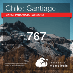 Promoção de Passagens para o <b>CHILE: Santiago</b>! A partir de R$ 767, ida e volta, COM TAXAS INCLUÍDAS! Datas para viajar até 2019!