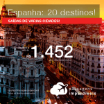 Promoção de Passagens para a <b>ESPANHA: Barcelona, Bilbao, Granada, Ibiza, Jerez, Madri, Sevilha, Valência e mais</b>, saindo de Fortaleza a partir de R$ 1.452! Saindo de SP ou outras origens a partir de R$ 1.792! Ida e volta, C/ TAXAS!