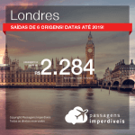 Promoção de Passagens para <b>LONDRES</b>! A partir de R$ 2.284, saindo do Nordeste! A partir de R$ 2.708, saindo de outras regiões! Ida e volta, COM TAXAS! Datas até 2019!