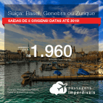 Promoção de Passagens para a <b>SUÍÇA: Basel, Genebra ou Zurique</b>! A partir de R$ 1.960, ida e volta, COM TAXAS INCLUÍDAS, em até 6x SEM JUROS! Datas até 2019!