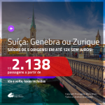 Promoção de Passagens para a <b>SUÍÇA: Genebra ou Zurique</b>, saindo de Salvador, a partir de R$ 2.138! Saindo de SP outras origens, a partir de R$ 2.205! Ida e volta, C/ TAXAS, em até 12x SEM JUROS! Datas até 2019!