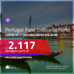 Promoção de Passagens para <b>PORTUGAL: Faro, Lisboa ou Porto</b>! A partir de R$ 2.117, ida e volta, COM TAXAS INCLUÍDAS, em até 6x SEM JUROS! Datas até 2019!