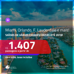 Promoção de Passagens para a <b>FLÓRIDA: Miami, Orlando, Fort Lauderdale ou Palm Beach</b>, saindo de Fortaleza, a partir de R$ 1.407! Saindo de SP ou outras origens, a partir de R$ 1.743! Ida e volta, C/ TAXAS!