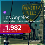 Promoção de Passagens para <b>LOS ANGELES</b>! A partir de R$ 1.982, ida e volta, COM TAXAS, em até 12x SEM JUROS! Datas até 2019!