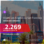 Promoção de Passagens para <b>LAS VEGAS, LOS ANGELES ou SAN FRANCISCO</b>! A partir de R$ 2.269, ida e volta, c/ taxas, em até 10x SEM JUROS!