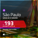 Promoção de Passagens para <b>SÃO PAULO</b>! A partir de R$ 193, ida e volta, c/ taxas!