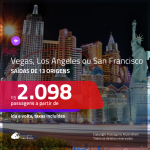 Promoção de Passagens para <b>LAS VEGAS, LOS ANGELES OU SAN FRANCISCO</b>! A partir de R$ 2.098, ida e volta, c/ taxas!