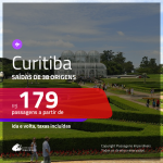 Promoção de Passagens para <b>CURITIBA</b>! A partir de R$ 179, ida e volta, c/ taxas!