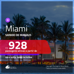 Promoção de Passagens para <b>MIAMI</b>! A partir de R$ 928, ida e volta, c/ taxas saindo de Manaus, outras cidades a partir de R$ 1.229!