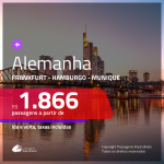 Promoção de Passagens para a <b>ALEMANHA: Frankfurt, Hamburgo ou Munique</b>! A partir de R$ 1.866, ida e volta, c/ taxas!